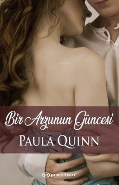 Bir Arzunun Güncesi - Paula Quinn | Yeni ve İkinci El Ucuz Kitabın Adr