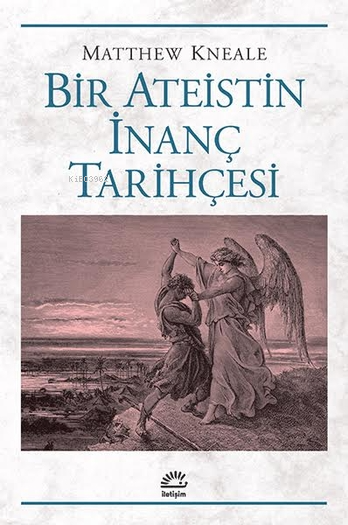 Bir Ateistin İnanç Tarihçesi - Matthew Kneale | Yeni ve İkinci El Ucuz