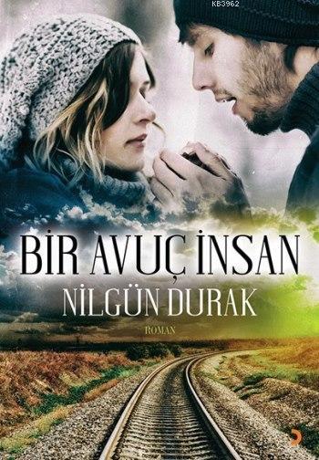 Bir Avuç İnsan - Nilgün Durak | Yeni ve İkinci El Ucuz Kitabın Adresi