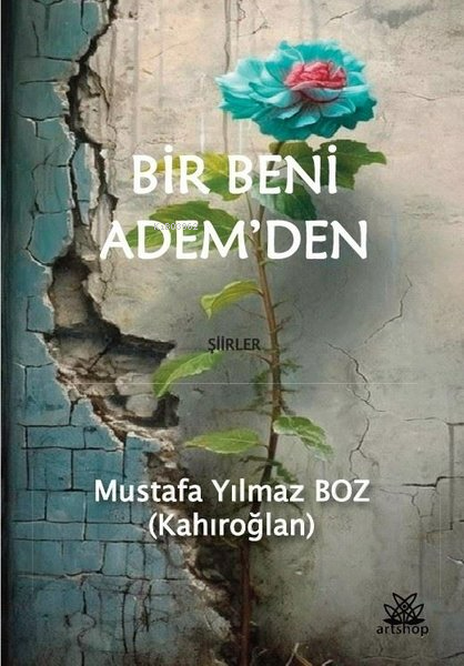 Bir Beni Adem'den - Mustafa Yılmaz Boz | Yeni ve İkinci El Ucuz Kitabı