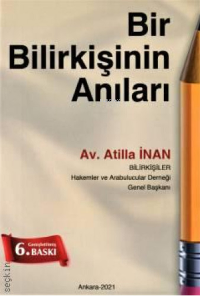 Bir Bilirkişinin Anıları - ATİLLA İNAN | Yeni ve İkinci El Ucuz Kitabı