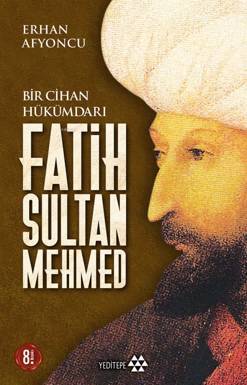 Bir Cihan Hükümdarı Fatih Sultan Mehmed - Erhan Afyoncu | Yeni ve İkin