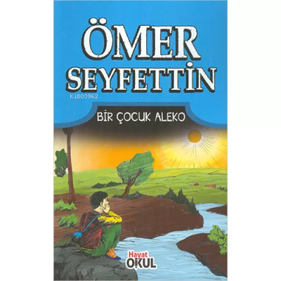 Bir Çocuk Aleko - Ömer Seyfettin | Yeni ve İkinci El Ucuz Kitabın Adre