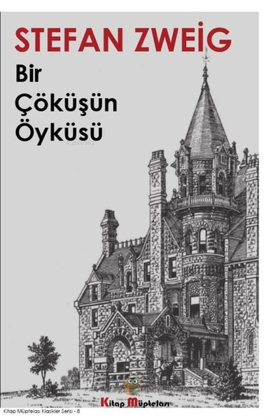 Bir Çöküşün Öyküsü - Stefan Zweig | Yeni ve İkinci El Ucuz Kitabın Adr