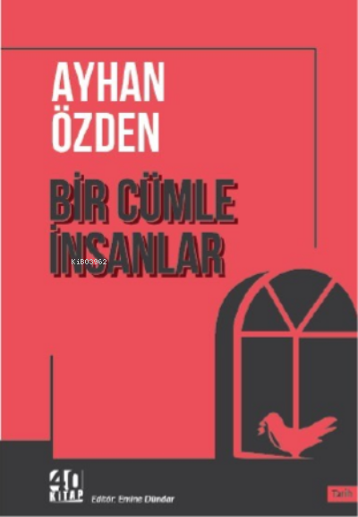 Bir Cümle İnsanlar - Ayhan Özden | Yeni ve İkinci El Ucuz Kitabın Adre