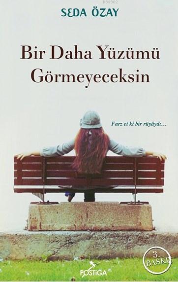 Bir Daha Yüzümü Görmeyeceksin - Seda Özay | Yeni ve İkinci El Ucuz Kit