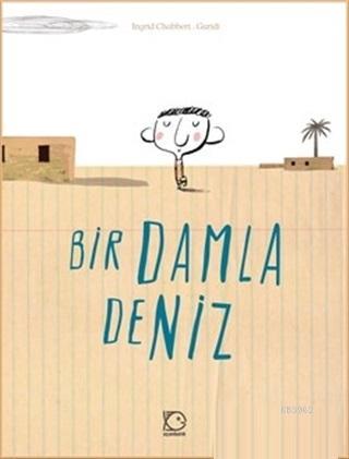 Bir Damla Deniz - Ingrid Chabbert | Yeni ve İkinci El Ucuz Kitabın Adr