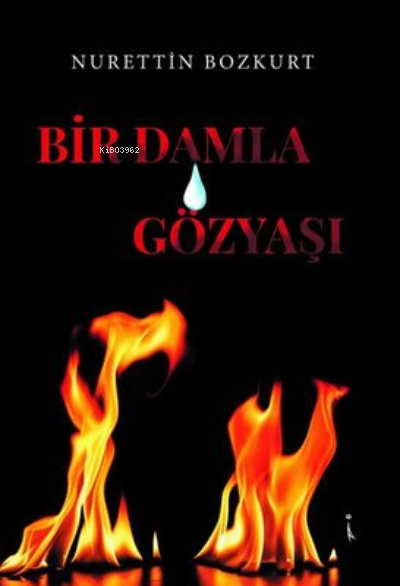 Bir Damla Gözyaşı - Nurettin Bozkurt | Yeni ve İkinci El Ucuz Kitabın 