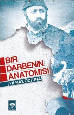 Bir Darbenin Anatomisi - Yılmaz Özturna | Yeni ve İkinci El Ucuz Kitab