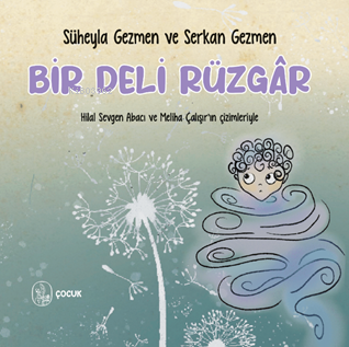 Bir Deli Rüzgar - Serkan Gezmen | Yeni ve İkinci El Ucuz Kitabın Adres