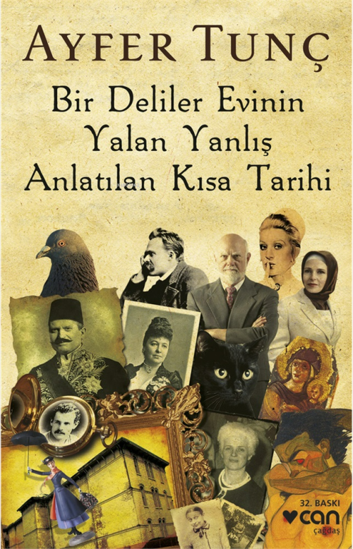 Bir Deliler Evinin Yalan Yanlış Anlatılan Kısa Tarihi - Ayfer Tunç | Y