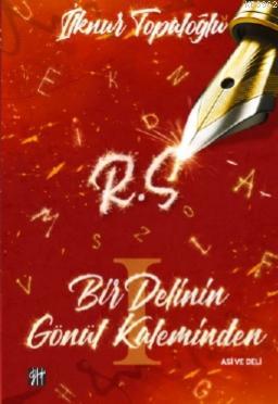 Bir Delinin Gönül Kaleminden - İlknur Topaloğlu | Yeni ve İkinci El Uc