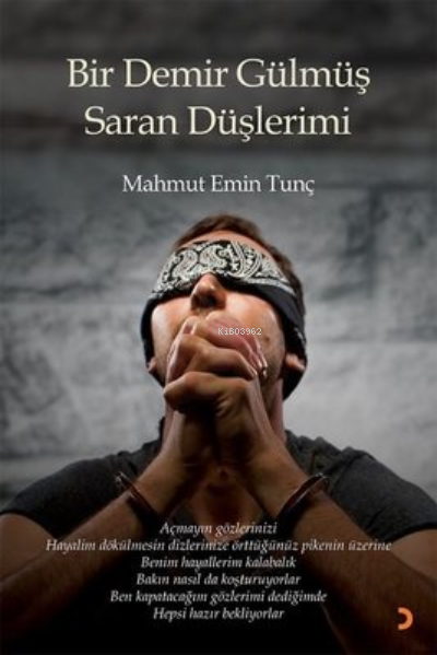 Bir Demir Gülmüş Saran Düşlerimi - Mahmut Emin Tunç | Yeni ve İkinci E