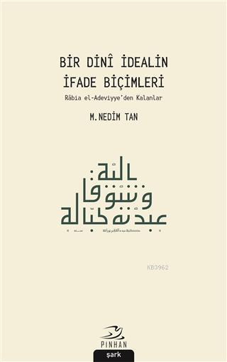 Bir Dini İdealin İfade Biçimleri - M. Nedim Tan | Yeni ve İkinci El Uc