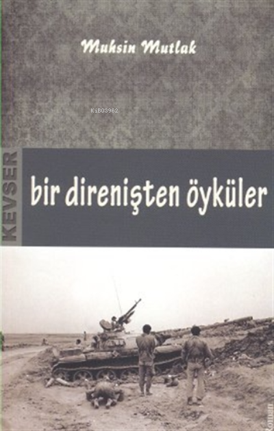 Bir Direnişten Öyküler - Muhsin Mutlak- | Yeni ve İkinci El Ucuz Kitab