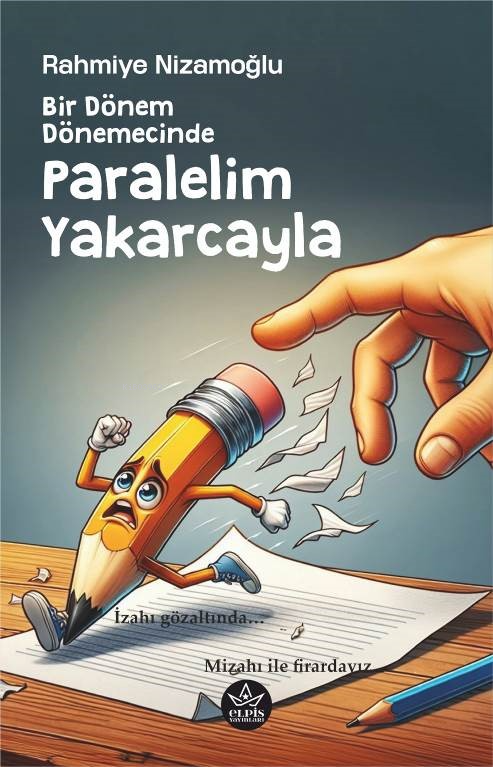 Bir Dönem Dönemecinde, Paralelim Yakarcayla - Rahmiye Nizamoğlu | Ye