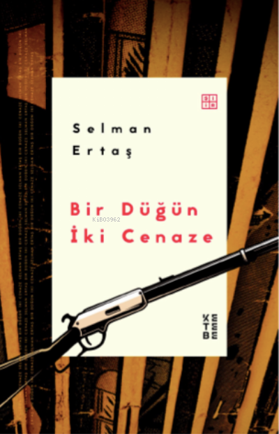 Bir Düğün İki Cenaze - Selman Ertaş | Yeni ve İkinci El Ucuz Kitabın A