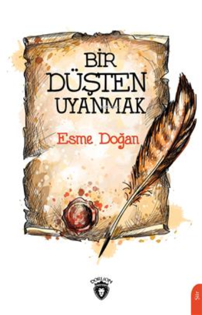 Bir Düşten Uyanmak - Esme Doğan | Yeni ve İkinci El Ucuz Kitabın Adres