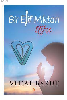 Bir Elif Miktarı Elifçe - Vedat Barut | Yeni ve İkinci El Ucuz Kitabın