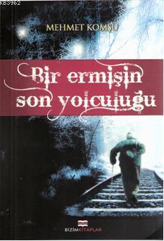 Bir Ermişin Son Yolculuğu - Mehmet Komşu | Yeni ve İkinci El Ucuz Kita