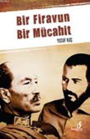 Bir Firavun Bir Mücahit - Yusuf Koç | Yeni ve İkinci El Ucuz Kitabın A