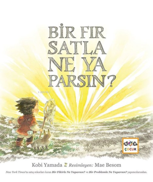 Bir Fırsatla Ne Yaparsın - Kobi Yamada | Yeni ve İkinci El Ucuz Kitabı