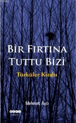 Bir Fırtına Tuttu Bizi - Mehmet Aycı | Yeni ve İkinci El Ucuz Kitabın 