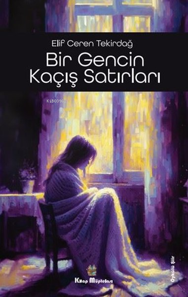 Bir Gencin Kaçış Satırları - Elif Ceren Tekirdağ | Yeni ve İkinci El U