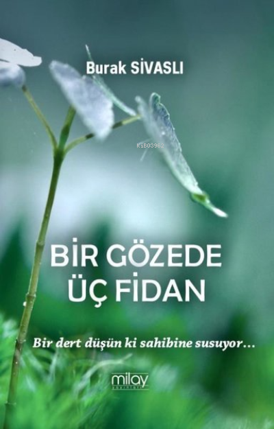 Bir Gözede Üç Fidan - Burak Sivaslı | Yeni ve İkinci El Ucuz Kitabın A