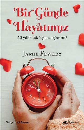 Bir Günde Hayatımız - Jamie Fewery | Yeni ve İkinci El Ucuz Kitabın Ad