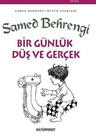 Bir Günlük Düş ve Gerçek - Samed Behrengi | Yeni ve İkinci El Ucuz Kit