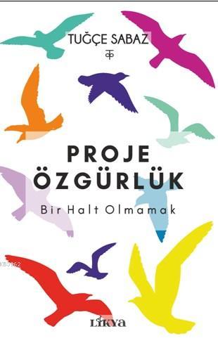 Bir Halt Olmamak - Tuğçe Sabaz | Yeni ve İkinci El Ucuz Kitabın Adresi