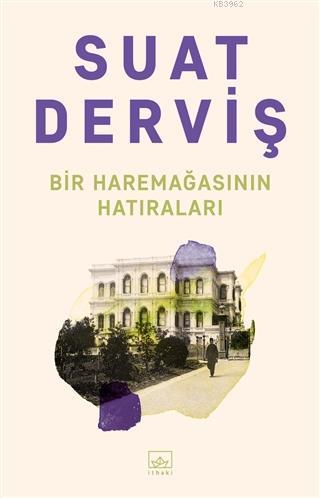 Bir Haremağasının Hatıraları - Suat Derviş | Yeni ve İkinci El Ucuz Ki