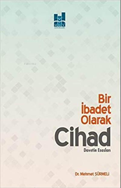 Bir İbadet Olarak Cihad - Mehmet Sürmeli | Yeni ve İkinci El Ucuz Kita