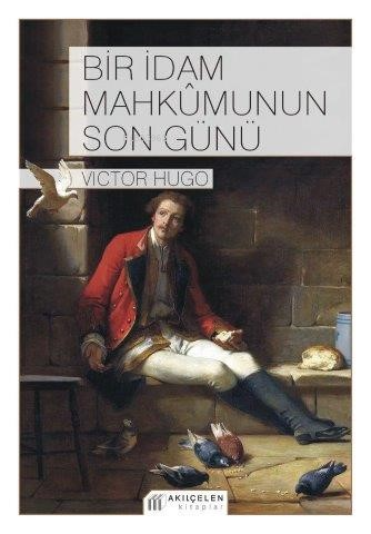 Bir İdam Mahkûmunun Son Günü - Victor Hugo | Yeni ve İkinci El Ucuz Ki