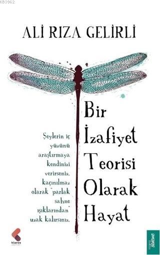 Bir İzafiyet Teorisi Olarak Hayat - Ali Rıza Gelirli | Yeni ve İkinci 