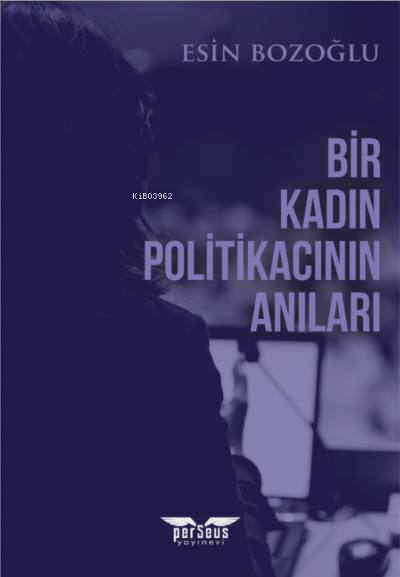 Bir kadın Politikacının Anıları - Esin Bozoğlu | Yeni ve İkinci El Ucu