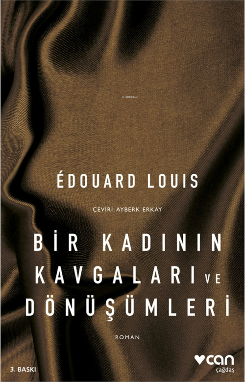 Bir Kadının Kavgaları ve Dönüşümleri - Edouard Louis | Yeni ve İkinci 