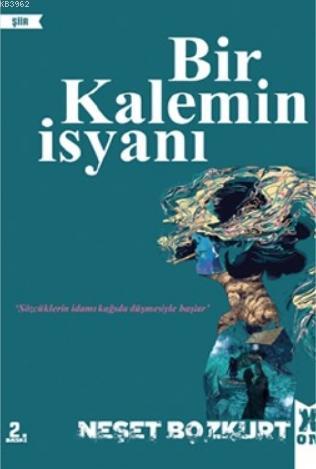 Bir Kalemin İsyanı - Neşet Bozkurt | Yeni ve İkinci El Ucuz Kitabın Ad