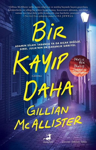 Bir Kayıp Daha - Gillian Mcallister | Yeni ve İkinci El Ucuz Kitabın A