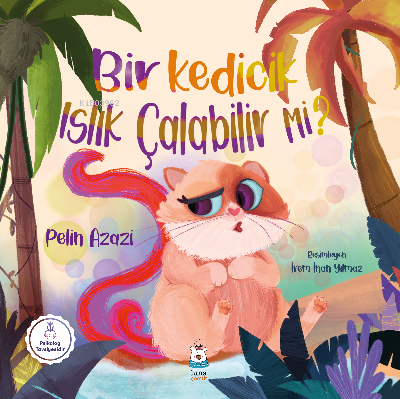 Bir Kedicik Islık Çalabilir mi? - Pelin Azazi | Yeni ve İkinci El Ucuz