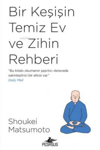 Bir Keşişin Temiz Ev ve Zihin Rehberi - Shoukei Matsumoto | Yeni ve İk