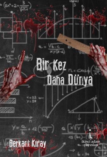 Bir Kez Daha Dünya - Berkant Kıray | Yeni ve İkinci El Ucuz Kitabın Ad