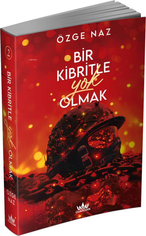 Bir Kibritle Yok Olmak 2 - Özge Naz | Yeni ve İkinci El Ucuz Kitabın A