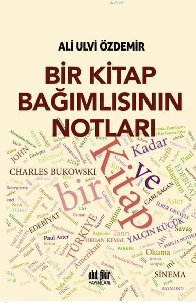 Bir Kitap Bağımlısının Notları - Ali Ulvi Özdemir | Yeni ve İkinci El 