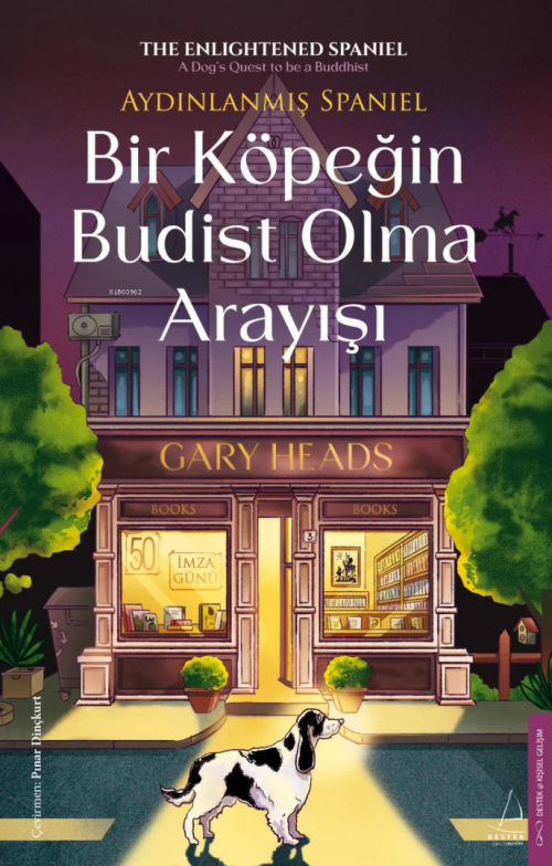 Bir Köpeğin Budist Olma Arayışı;Aydınlanmış Spaniel - Gary Heads | Yen