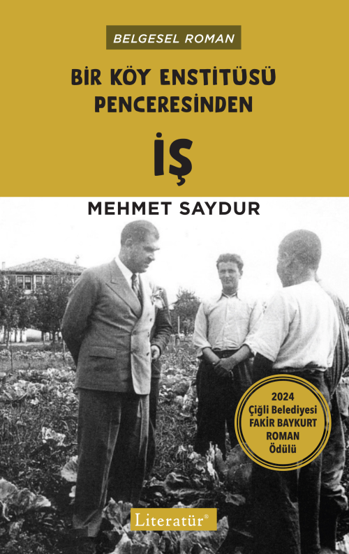 Bir Köy Enstitüsü Penceresinden İş - Mehmet Saydur | Yeni ve İkinci El