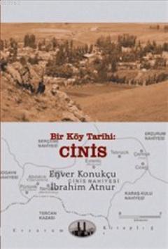 Bir Köy Tarihi: Cinis - Enver Konukçu | Yeni ve İkinci El Ucuz Kitabın