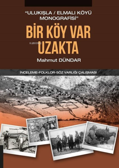 Bir Köy Var Uzakta - Mahmut Dündar | Yeni ve İkinci El Ucuz Kitabın Ad