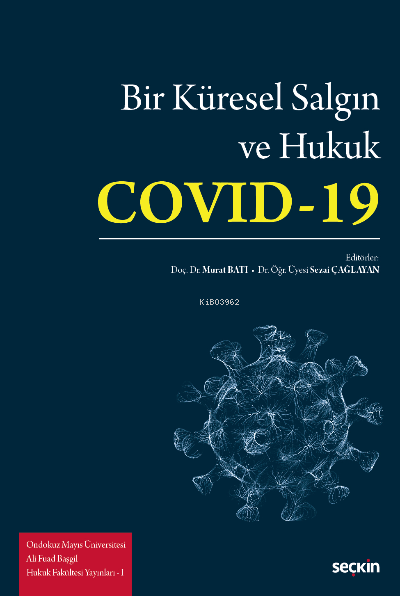 Bir Küresel Salgın ve Hukuk: Covid–19 - Murat Batı | Yeni ve İkinci El